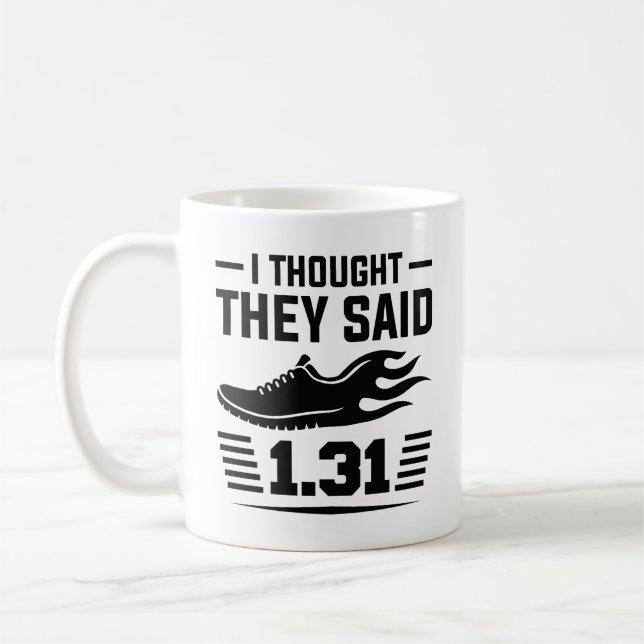 Caneca De Café Pensei Que Dissessem 1,31 Milhas. (Esquerda)