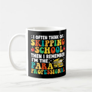 Caneca De Café Penso Muitas Vezes Em Ignorar O Paraprofissional E