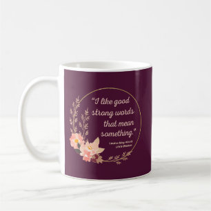 Caneca De Café Pequenas mulheres citando IV - Estilo bonito