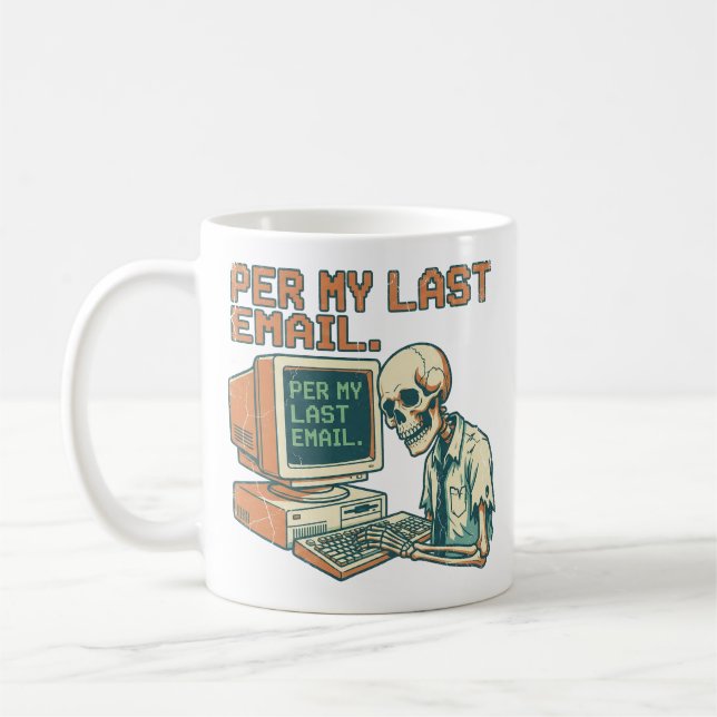 Caneca De Café Per My Last Email | Funny Sarcastic Office Coffee  (Esquerda)