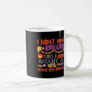 Caneca De Café Perdi A Minha Vassoura E Tornei-Me Um Motorista De