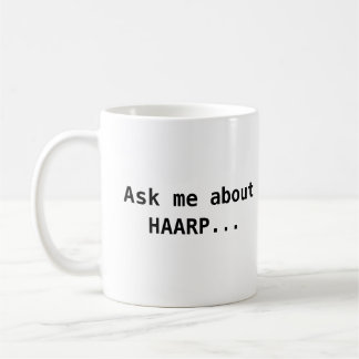 Caneca De Café Pergunte-me sobre HAARP