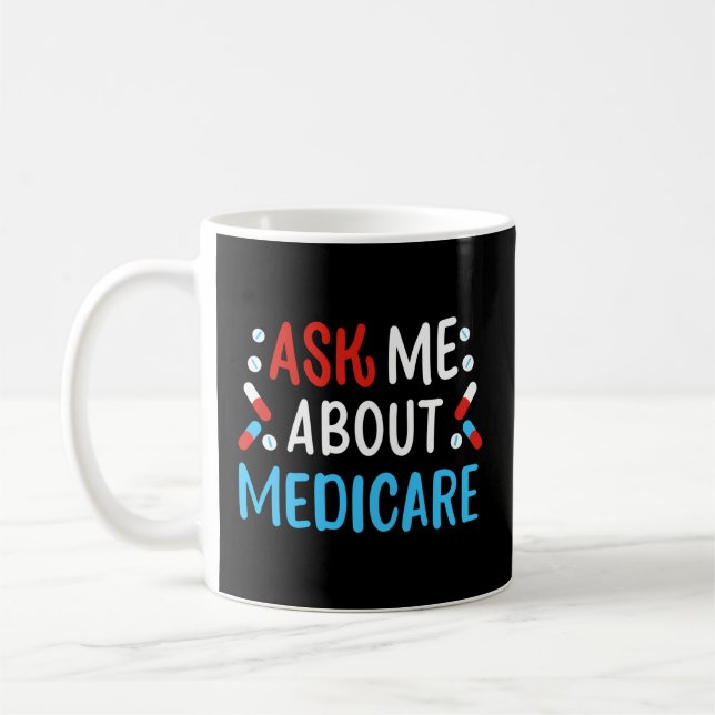 Caneca De Café Pergunte-Me Sobre Medicare (Esquerda)