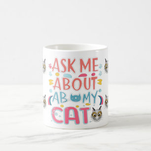 Caneca De Café Pergunte-Me Sobre Meu Gato