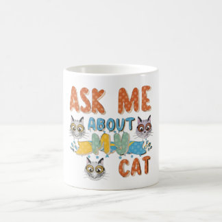 Caneca De Café Pergunte-Me Sobre Meu Gato