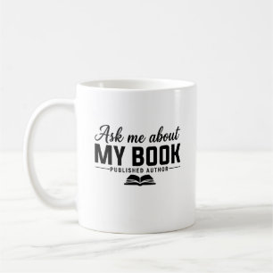 Caneca De Café Pergunte-me Sobre Meu Livro Autor Publicado Escrit