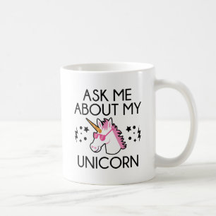 Caneca De Café Pergunte-me sobre meu Unicórnio
