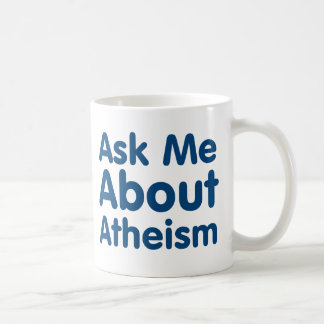 Caneca De Café Pergunte-me sobre o ateísmo