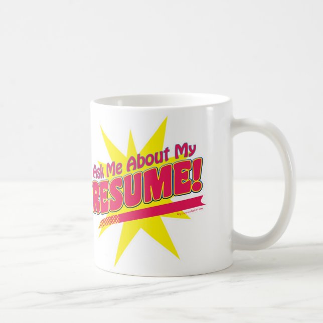 Caneca De Café Pergunte-me sobre o meu Resume! (Direita)