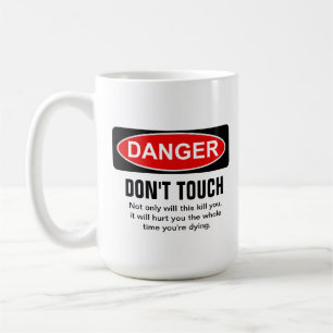 Caneca De Café PERIGO - não toque