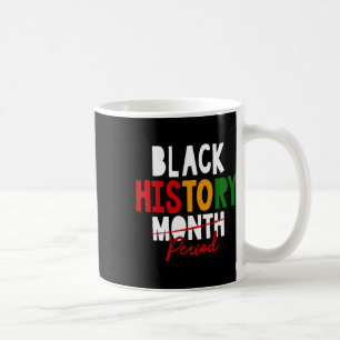Caneca De Café Período da História Negra Mês da História Negra Af