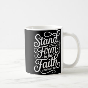 Caneca De Café Permaneçam Firme Na Fé 1 Coríntios 16_13 Cristo