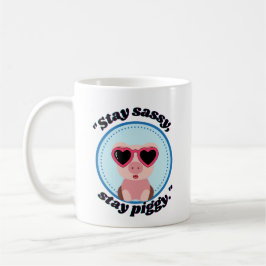 Caneca De Café permanecer atrevida citação de porco