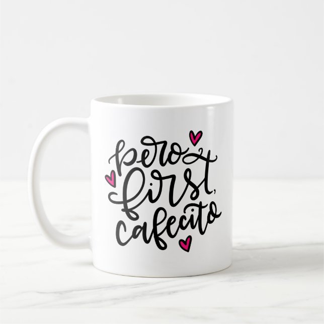 Caneca De Café Pero First, Cafecito, letagem à mão (Esquerda)