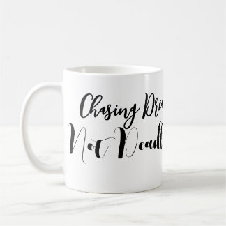 Caneca De Café Perseguir Sonhos Não Atrasa Mug Inspiracional