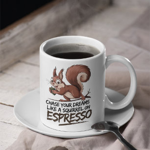 Caneca De Café Persiga os seus sonhos - divertido e motivacional