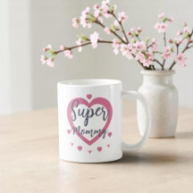 Caneca de Café Personalizada Super Mamãe Melhor Pr