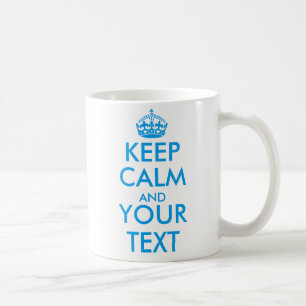 Caneca De Café personalizado MANTENHA A CALMA e o SEU TEXTO -