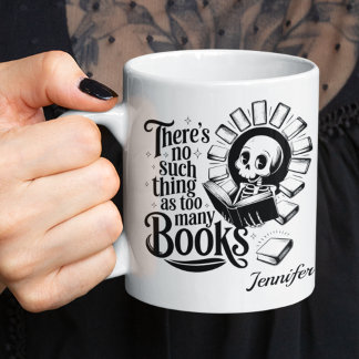 Caneca De Café Personalizado Não Existe Coisa Como Muitos Livros