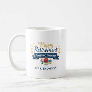 Caneca De Café Personalized Happy Retirement Amazing Teacher