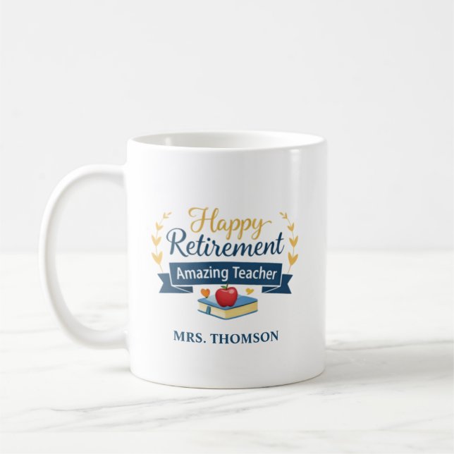 Caneca De Café Personalized Happy Retirement Amazing Teacher (Esquerda)