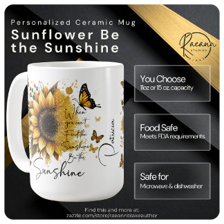 Caneca De Café Personalized Sunflower Be the Sunshine Ceramic Mug