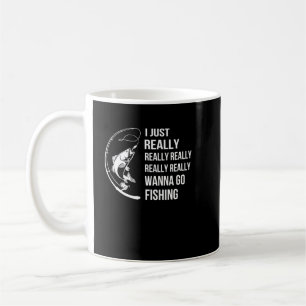 Caneca De Café Pescar Eu Realmente Quero Ir Pescar