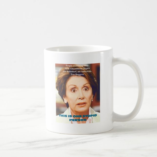 CANECA DE CAFÉ PESSOA ESTÚPIDA DE NANCY PELOSI- UM (Direita)