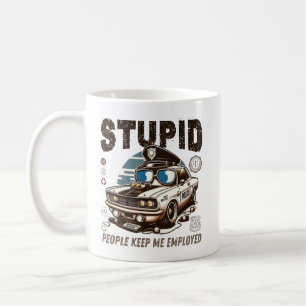 Caneca De Café Pessoas estúpidas me mantêm empregado