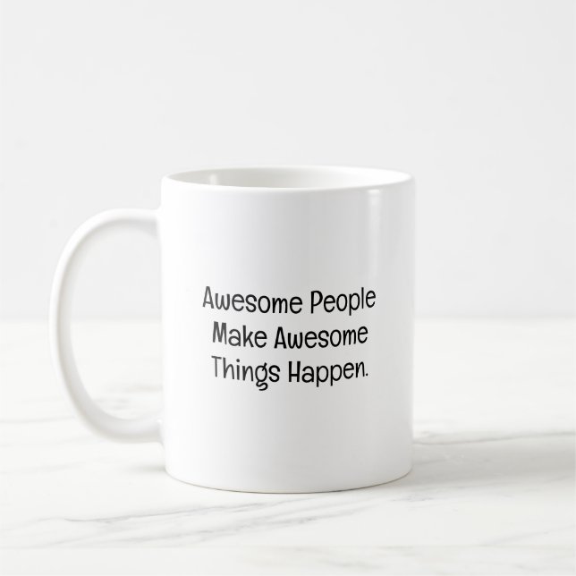 Caneca De Café Pessoas Incríveis Fazem Coisas Incríveis Acontecer (Esquerda)