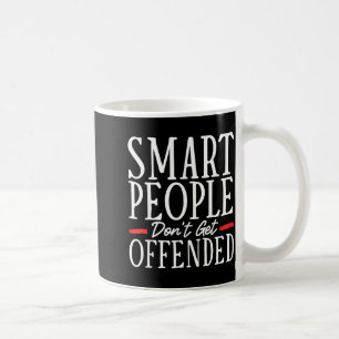 Caneca De Café Pessoas Inteligentes Não Se Ofendem