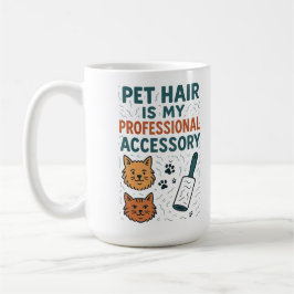 Caneca De Café Pet Hair Is My Professional Accessory – Relatable
