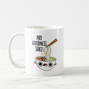 Caneca De Café Pho Goodness Sake Encantado Noodle Pun
