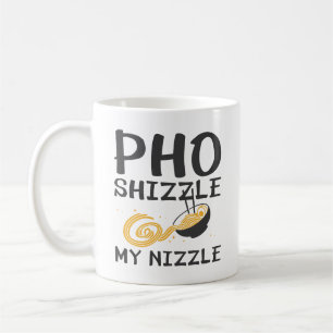 Caneca De Café Pho Shizzle My Nizzle