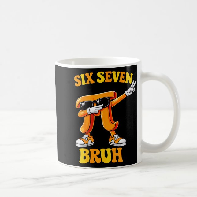 Caneca De Café Pi Day Divertido Seis Sete Bruh 6 7 Meme de Matemá (Direita)