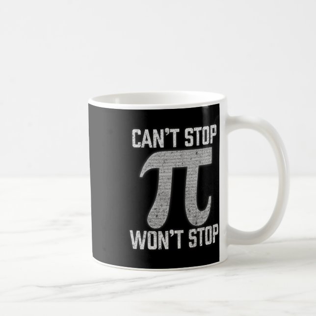 Caneca De Café Pi não consegue parar o Pi dia 3.14 da Matemática  (Direita)
