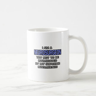 Caneca De Café Piada de neurocirurgiões... Inteligência Superior