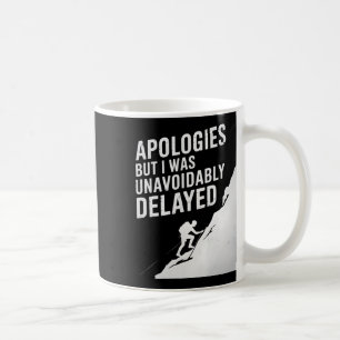 Caneca De Café Piada engraçada de desculpa para montanhismo homen