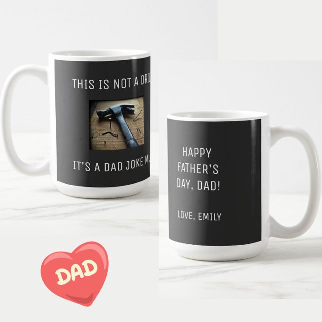 Caneca De Café Piada engraçada do Pai "Isto não é um Drill" (A cute, funny "dad joke" Father's Day custom mug for your special dad!)