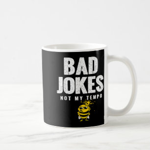 Caneca De Café Piadas Ruins_ Não Piadas De Acordo Com O Meu Tempo