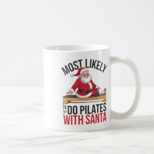 Caneca De Café Pilates Mais Provável De Fazer Com Papai Noel Engr