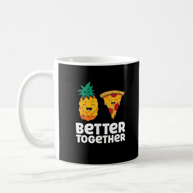 Caneca De Café Pineapple Pizza Better Together Fun Food Design  (Esquerda)