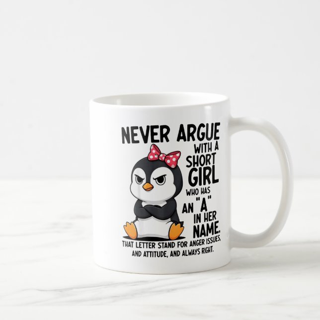 Caneca De Café Pinguim Nunca Discuta Com Uma Menina Baixa Chamada (Direita)