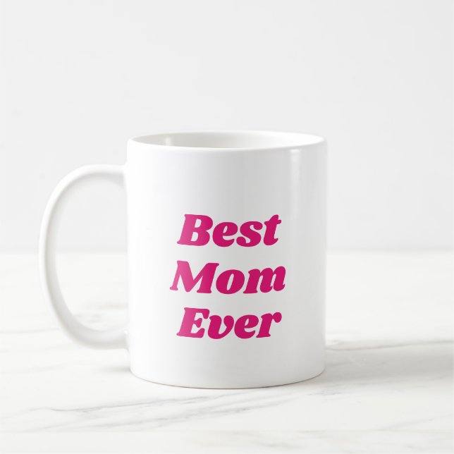 Caneca De Café Pink Best Mãe Ever Coffee Mug (Esquerda)