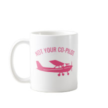 Pink Cessna Airplane Not Your Co-Pilot Funny Femal