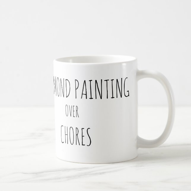 Caneca De Café Pintura de diamante em vez de tarefas (Direita)