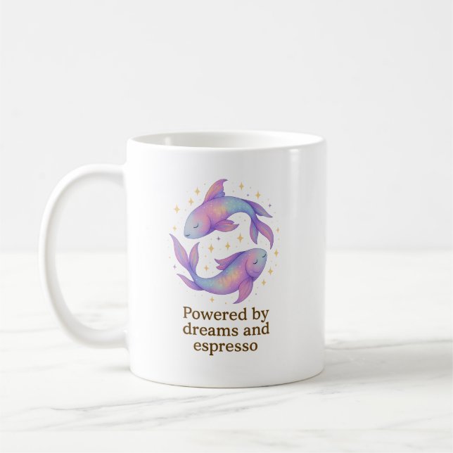 Caneca De Café Pisces Zodiac Mug – Powered by Dreams and Espresso (Esquerda)