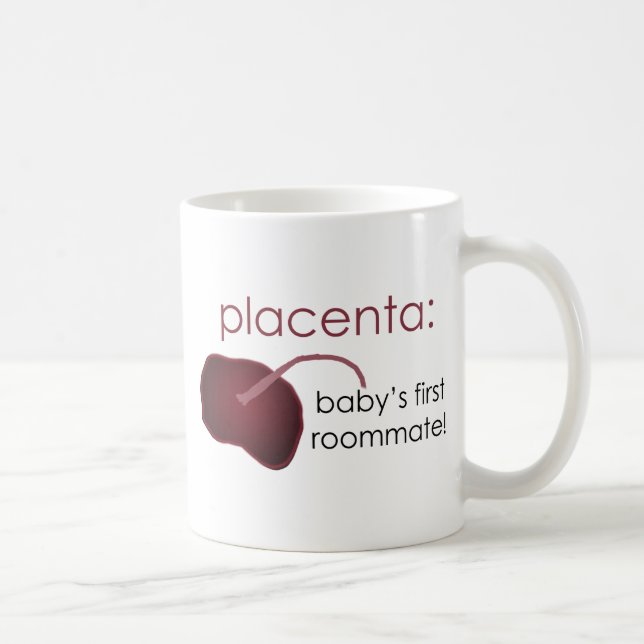 Caneca De Café placenta, o primeiro companheiro de quarto do bebê (Direita)