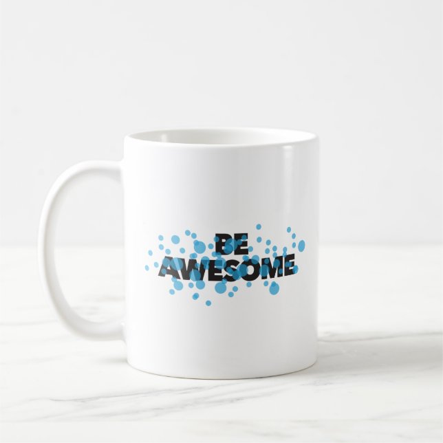 Caneca De Café Playful, vibrant, bold, modern design Be Awesome (Esquerda)