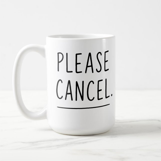 Caneca De Café Please Cancel - Funny Introvert Coffee Mug  (Esquerda)